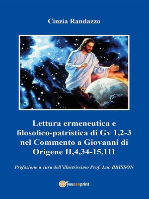 cover image of Lettura ermeneutica e filosofico-patristica di Gv 1,2-3 nel Commento a Giovanni di Origene II,4,34-15,111